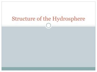 Structure of the Hydrosphere