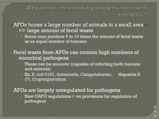 Why are we interested in pathogens associated with AFOs?