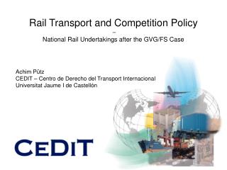 Rail Transport and Competition Policy – National Rail Undertakings after the GVG/FS Case