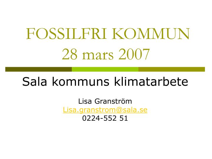 fossilfri kommun 28 mars 2007