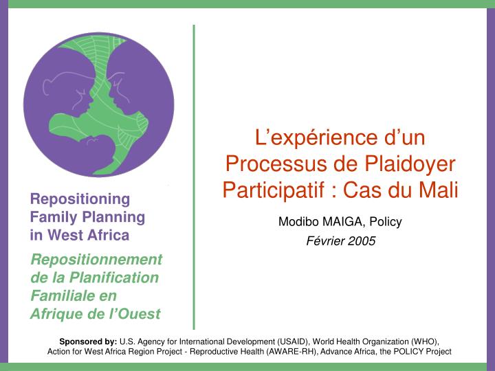 l exp rience d un processus de plaidoyer participatif cas du mali modibo maiga policy f vrier 2005