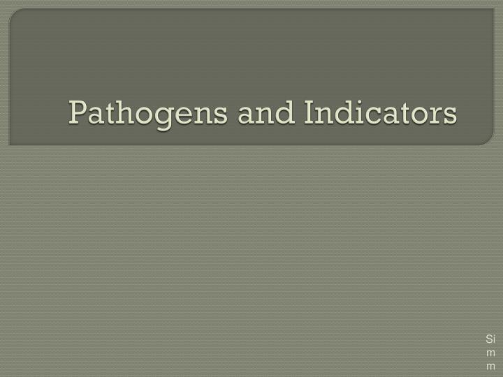 pathogens and indicators