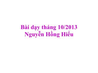 b i d y th ng 10 2013 nguy n h ng hi u