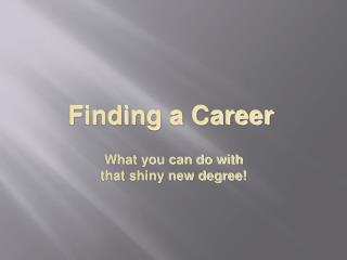 Finding a Career