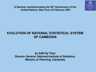 A Seminar commemorating the 60 th Anniversary of the United Nations, New York, 23 February 2007