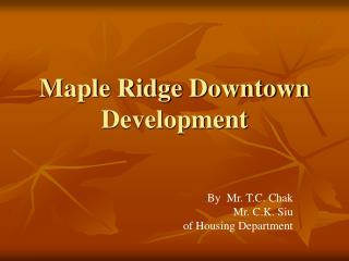 Maple Ridge Downtown Development