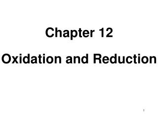 Chapter 12 Oxidation and Reduction