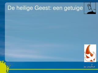 de heilige geest een getuige