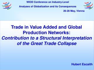Trade in Value Added and Global Production Networks: