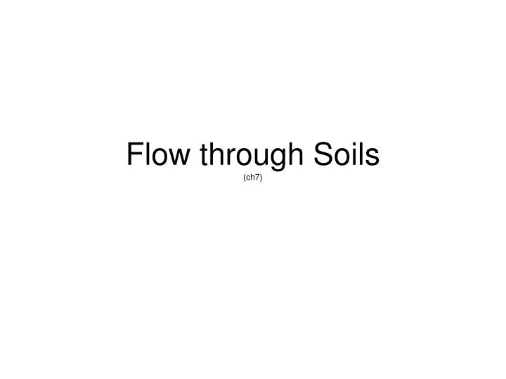 flow through soils ch7