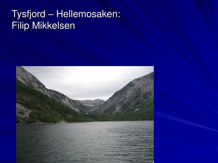 tysfjord hellemosaken filip mikkelsen