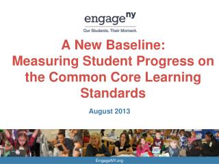 A New Baseline: Measuring Student Progress on the Common Core Learning Standards