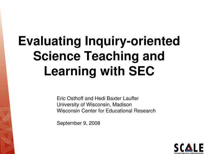 evaluating inquiry oriented science teaching and learning with sec