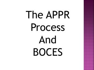 The APPR Process And BOCES
