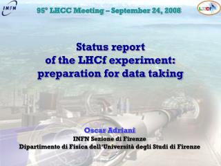 Status report of the LHCf experiment: preparation for data taking