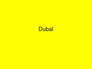 Dubaï
