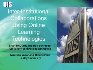 Inter-Institutional Collaborations Using Online Learning Technologies