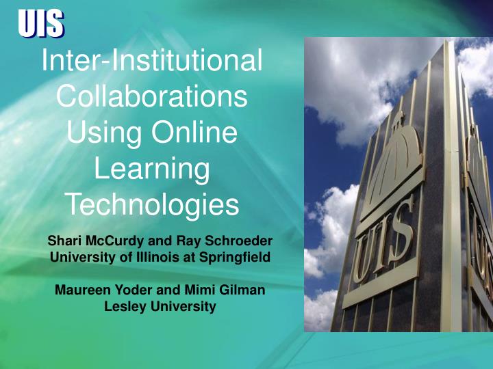 inter institutional collaborations using online learning technologies