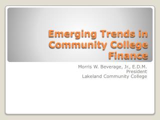Emerging Trends in Community College Finance
