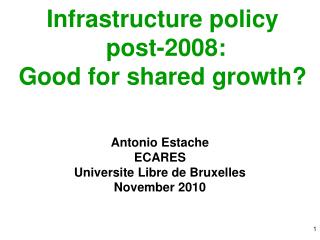 Infrastructure policy post-2008: Good for shared growth?