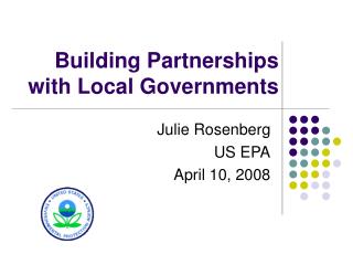Building Partnerships with Local Governments