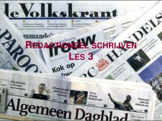 redactioneel schrijven les 3