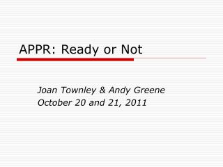 APPR: Ready or Not
