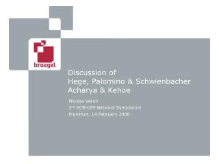 Discussion of Hege, Palomino &amp; Schwienbacher Acharya &amp; Kehoe