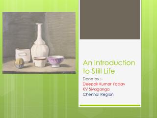 An Introduction to Still Life