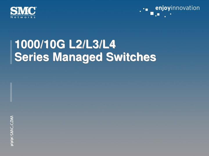 1000 10g l2 l3 l4 series managed switches