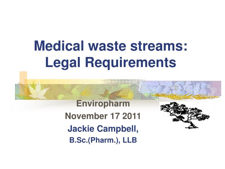 medical waste streams legal requirements