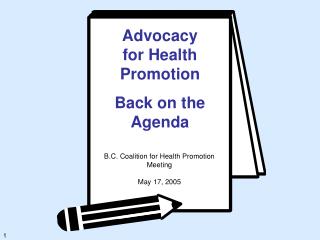 Advocacy for Health Promotion Back on the Agenda
