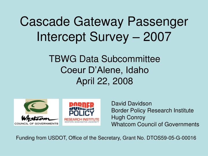 cascade gateway passenger intercept survey 2007