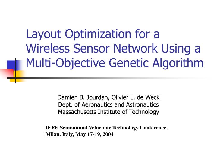 layout optimization for a wireless sensor network using a multi objective genetic algorithm