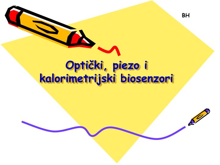 opti ki piezo i kalorimetrijski biosenzori