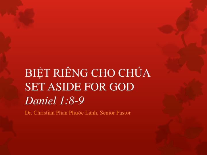 bi t ri ng cho ch a set aside for god daniel 1 8 9