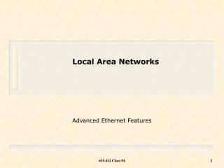Advanced Ethernet Features