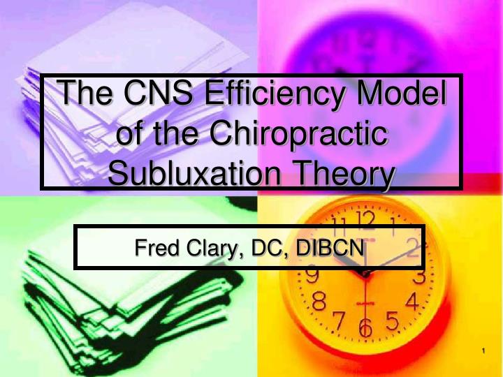 the cns efficiency model of the chiropractic subluxation theory