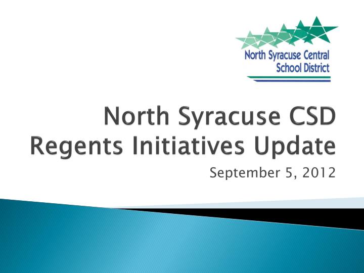 north syracuse csd regents initiatives update