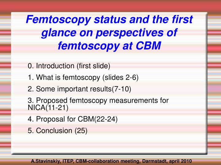 femtoscopy status and the first glance on perspectives of femtoscopy at cbm