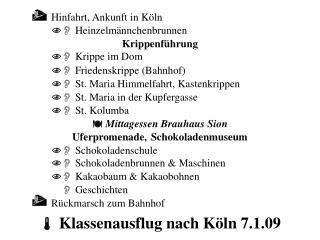 klassenausflug nach k ln 7 1 09
