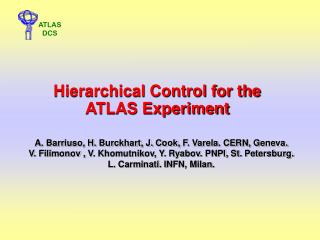 Hierarchical Control for the ATLAS Experiment