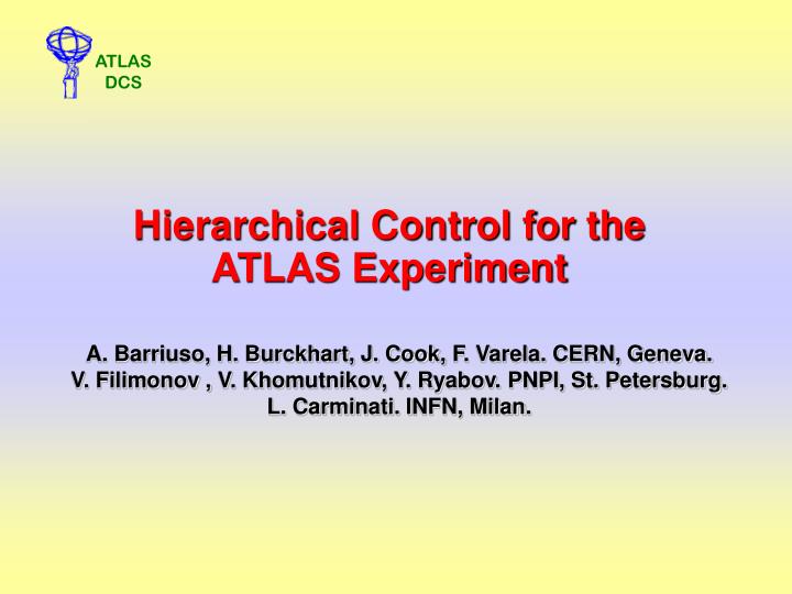 hierarchical control for the atlas experiment