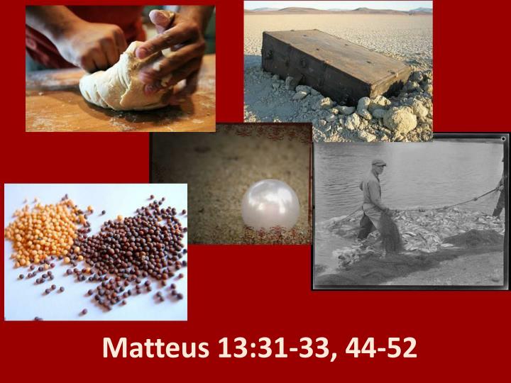 matteus 13 31 33 44 52