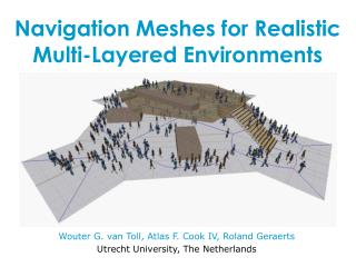 Navigation Meshes for Realistic Multi-Layered Environments