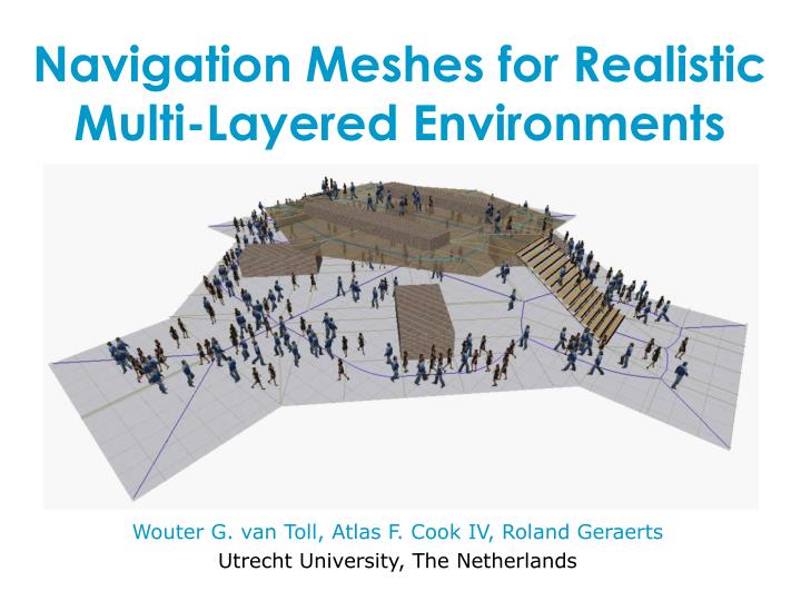navigation meshes for realistic multi layered environments