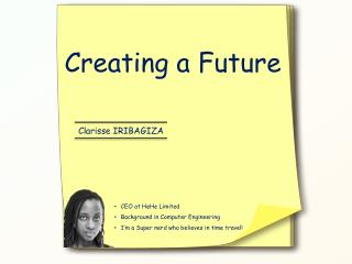 Creating a Future