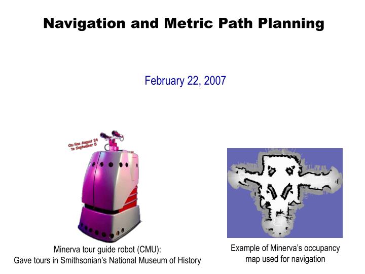navigation and metric path planning