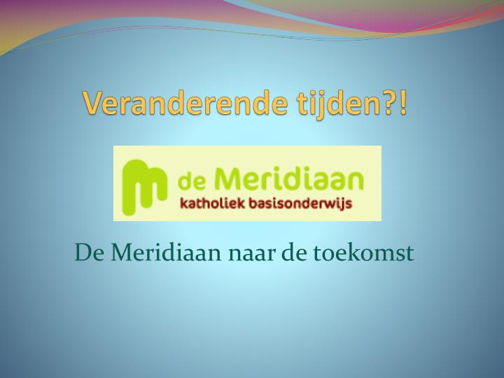 veranderende tijden