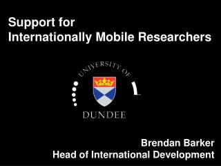 Support for Internationally Mobile Researchers